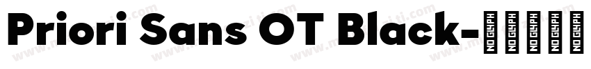 Priori Sans OT Black字体转换